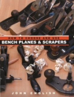 Bertrand.pt - How To Choose & Use Bench Planes & Scrapers
