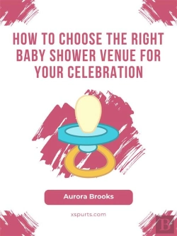 Bertrand.pt - How To Choose The Right Baby Shower Venue For Your Celebration