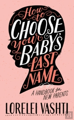 Bertrand.pt - How To Choose Your Baby'S Last Name