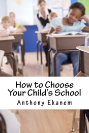 How To Choose Your Child'S School