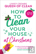 How To Clean Your House At Christmas