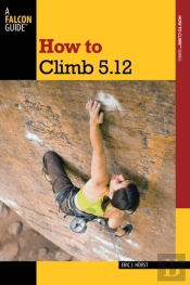 How To Climb 5.12