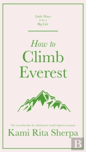 How To Climb Everest
