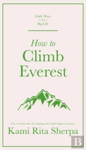 How To Climb Everest