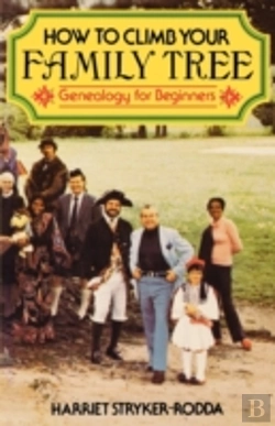 Bertrand.pt - How To Climb Your Family Tree : Genealogy For Beginners