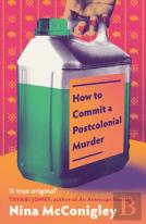 How To Commit A Postcolonial Murder