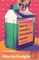 How To Commit A Postcolonial Murder