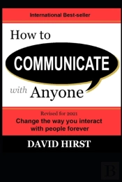 How To Communicate With Anyone