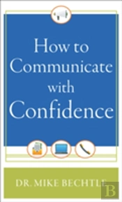 How To Communicate With Confidence