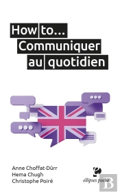 How To... Communiquer Au Quotidien