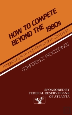 Bertrand.pt - How To Compete Beyond The 1980s: Perspectives From High-Performance Companies