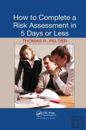 How To Complete A Risk Assessment In 5 Days Or Less