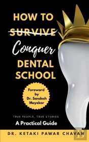 How To Conquer Dental School