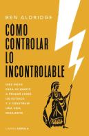 How To Control The Uncontrollable