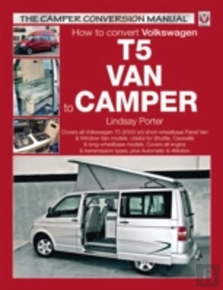 Bertrand.pt - How To Convert Volkswagen T5 Van To Camper