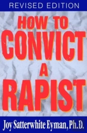 How To Convict A Rapist, Revised
