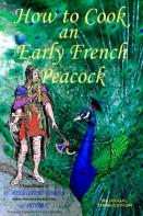 How To Cook An Early French Peacock