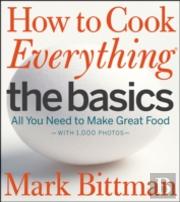 How To Cook Everything: The Basics