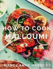How To Cook Halloumi