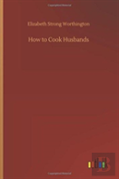 How To Cook Husbands