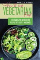 How To Cook Vegetarian Food
