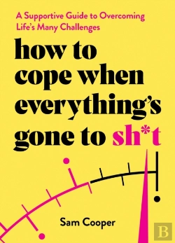 Bertrand.pt - How To Cope When Everything'S Gone To Sh*T