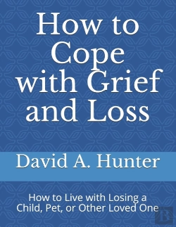 Bertrand.pt - How To Cope With Grief And Loss