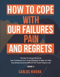 Bertrand.pt - How To Cope With Our Pain, Failures And Regrets