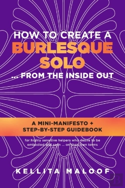 Bertrand.pt - How To Create A Burlesque Solo ...From The Inside Out