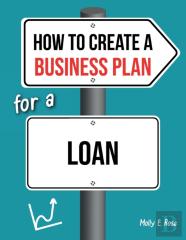 How To Create A Business Plan For A Loan