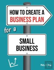 How To Create A Business Plan For A Small Business
