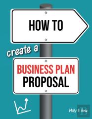 How To Create A Business Plan Proposal