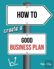 How To Create A Good Business Plan