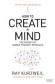 How To Create A Mind