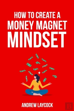 Bertrand.pt - How To Create A Money Magnet Mindset