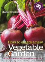 How To Create A New Vegetable Garden