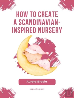 Bertrand.pt - How To Create A Scandinavian-Inspired Nursery