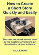 How To Create A Short Story Quickly And Easily