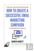 How To Create A Successful Email Marketing Campaign