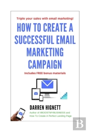 How To Create A Successful Email Marketing Campaign