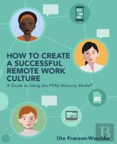 How To Create A Successful Remote Work Culture