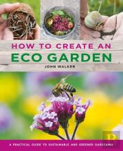 How To Create An Eco Garden