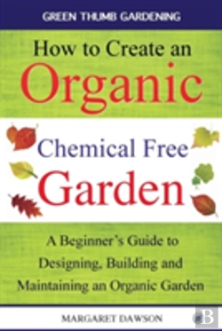 Bertrand.pt - How To Create An Organic Chemical Free Garden