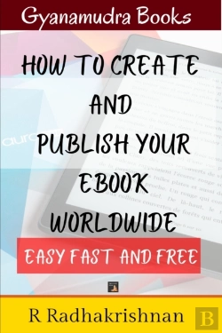 Bertrand.pt - How To Create And Publish Your Ebook World Wide, Easy Fast And Free