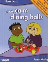 How To Create Calm Dining Halls