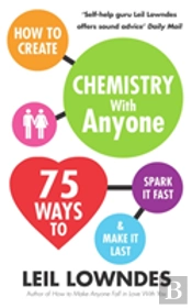 How To Create Chemistry With Anyone