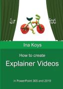 How To Create Explainer Videos