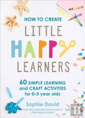 How To Create Little Happy Learners