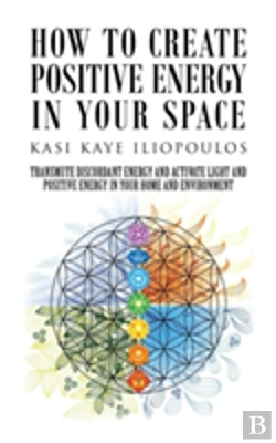 Bertrand.pt - How To Create Positive Energy In Your Space