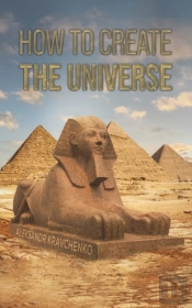 How To Create The Universe